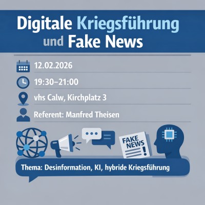 Vortrag zu digitaler Kriegsführung und Desinformation in Calw